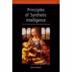 ISBN Principles of Synthetic Intelligence PSI: An Architecture of Motivated Cognition, Joscha Bach, Anglais, Oxford Universit ...