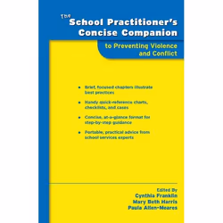ISBN The School Practitioner's Concise Companion to Preventing Violence and Conflict, Cynthia Franklin, Mary Beth Harris, Pau ...