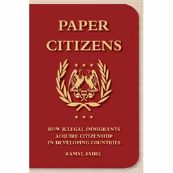 ISBN Paper Citizens ( How Illegal Immigrants Acquire Citizenship in Developing Countries ), Anglais, Livre broché, 296 pages