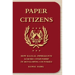 ISBN Paper Citizens ( How Illegal Immigrants Acquire Citizenship in Developing Countries )