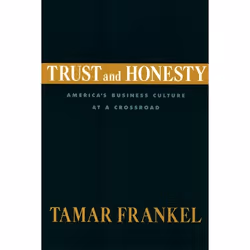 ISBN Trust and Honesty ( America's Business Culture at a Crossroad ), Tamar Frankel, 264 pages, Anglais, Oxford University Pr ...