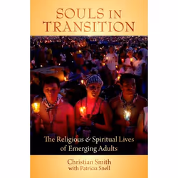 ISBN Souls in Transition ( The Religious and Spiritual Lives of Emerging Adults ), Christian Smith, Patricia Snell, 368 pages ...