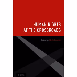 ISBN Human Rights at the Crossroads, Anglais, Livre broché, 256 pages