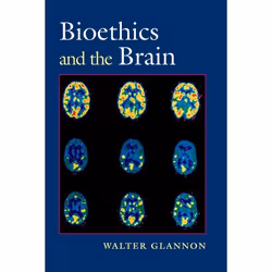ISBN Bioethics and the Brain, Anglais, Couverture rigide, 248 pages