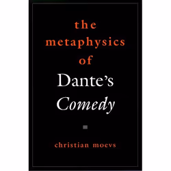 ISBN The Metaphysics of Dante's Comedy, Anglais, Couverture rigide, 324 pages