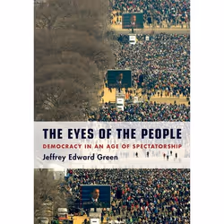 ISBN The Eyes of the People ( Democracy in an Age of Spectatorship ), Anglais, Livre broché, 296 pages