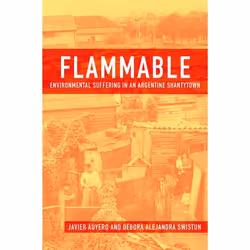 ISBN Flammable ( Environmental Suffering in an Argentine Shantytown ), Anglais, Couverture rigide