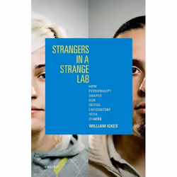 ISBN Strangers in a Strange Lab ( How Personality Shapes Our Initial Encounters with Others ), Anglais, Livre broché