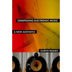 ISBN Composing Electronic Music ( A New Aesthetic ) Couverture rigide