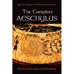 ISBN The Complete Aeschylus ( Volume II: Persians and Other Plays ), Anglais, Couverture rigide, 432 pages