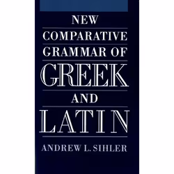 ISBN New Comparative Grammar of Greek and Latin, Anglais, Couverture rigide, 720 pages