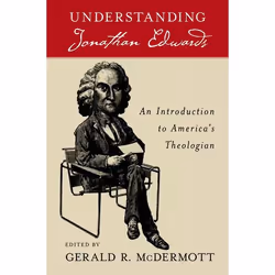 ISBN Understanding Jonathan Edwards ( An Introduction to America's Theologian ), Anglais, Couverture rigide, 248 pages