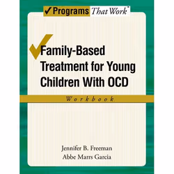 ISBN Family-Based Treatment for Young Children with OCD Workbook, Jennifer B Freeman, Abbe Marrs Garcia, 112 pages, Anglais,  ...