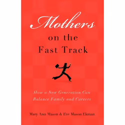 ISBN Mothers on the Fast Track ( How a Generation Can Balance Family and Careers ), Anglais, Couverture rigide, 176 pages
