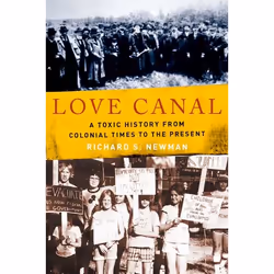 ISBN Love Canal ( A Toxic History from Colonial Times to the Present ), Richard S. Newman, 328 pages, Anglais, Oxford Univers ...