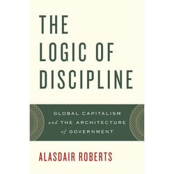 ISBN The Logic of Discipline ( Global Capitalism and the Architecture of Government )