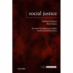 ISBN Social Justice ( The Moral Foundations of Public Health and Health Policy ), Madison Powers, Ruth Faden, 248 pages, Angl ...