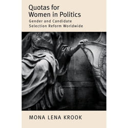 ISBN Quotas for Women in Politics ( Gender and Candidate Selection Reform Worldwide )