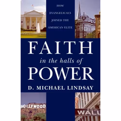 ISBN Faith in the Halls of Power ( How Evangelicals Joined the American Elite ), D. Michael Lindsay, 352 pages, Anglais, Oxfo ...