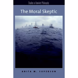 ISBN The Moral Skeptic, Anglais, Couverture rigide, 264 pages