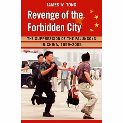 ISBN Revenge of the Forbidden City ( The Suppression of the Falungong in China 1999-2008 ), James Tong, 288 pages, Anglais, O ...
