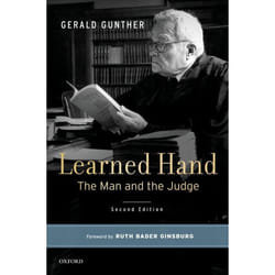 Learned Hand: The Man and the Judge
