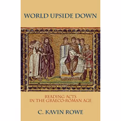 ISBN World Upside Down ( Reading Acts in the Graeco-Roman Age ), Anglais, Livre broché, 312 pages