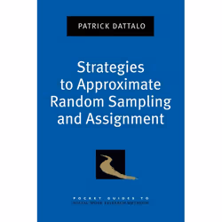 ISBN Strategies to Approximate Random Sampling and Assignment, Patrick Dattalo, 216 pages, Anglais, Oxford University Press, ...