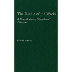 ISBN The Riddle of the World ( A Reconsideration of Schopenhauer's Philosophy )