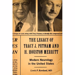 ISBN The Legacy of Tracy J Putnam and H. Houston Merritt ( Modern Neurology in the United States ), Lewis P Rowland M.D., Ang ...
