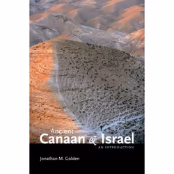 ISBN Ancient Canaan and Israel ( An Introduction ), Jonathan M Golden, 432 pages, Anglais, Oxford University Press, 21/05/200 ...
