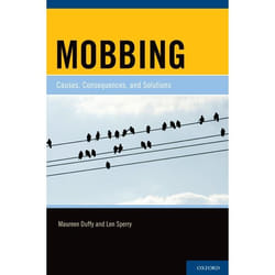 Mobbing Causes Consequences & Solutions