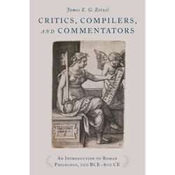 ISBN Critics Compilers and Commentators ( An Introduction to Roman Philology 200 BCE-800 CE ) Couverture rigide