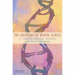 ISBN The Sociology of Mental Illness ( A Comprehensive Reader ), Jane McLeod, Eric Wright, unisexe, Oxford University Press,  ...