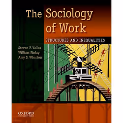 ISBN The Sociology of Work ( Structures and Inequalities ), 384 pages