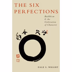 ISBN The Six Perfections ( Buddhism and the Cultivation of Character ), Anglais, Livre broché, 304 pages