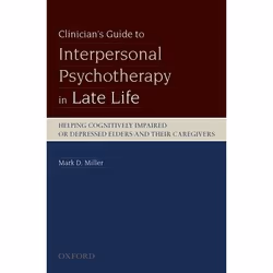 ISBN Clinician's Guide to Interpersonal Psychotherapy in Late Life ( Helping Cognitively Impaired or Depressed Elders and The ...