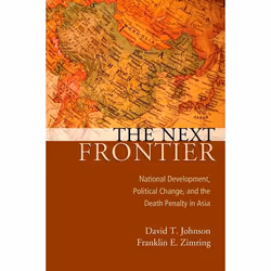 ISBN The Next Frontier ( National Development Political Change and the Death Penalty in Asia ), Anglais, Couverture rigide
