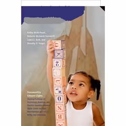 ISBN A Mandate for Playful Learning in Preschool ( Presenting the Evidence ), Kathy Hirsh-Pasek, Roberta Michnick Golinkoff, ...