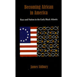 ISBN Becoming African in America ( Race and Nation in the Early Black Atlantic ) Couverture rigide