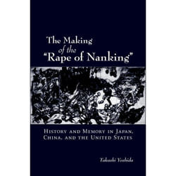 ISBN The Making of the Rape of Nanking ( History and Memory in Japan China and the United States ) Couverture rigide