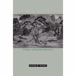 ISBN Natural Moralities ( A Defense of Pluralistic Relativism ), Anglais, Couverture rigide, 312 pages