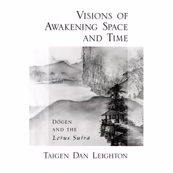 ISBN Vision of Awakening Space and Time Dogen and the Lotus Sutra, Anglais, Couverture rigide, 208 pages
