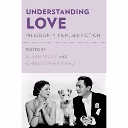 ISBN Understanding Love ( Philosophy Film and Fiction ), Anglais, Couverture rigide, 416 pages