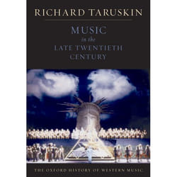 Music in the Late Twentieth Century, Oxford History of Western Music