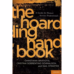 ISBN The Hoarding Handbook ( A Guide for Human Service Professionals ), Christiana Bratiotis, Cristina Sorrentino Schmalisch, ...