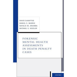Forensic Mental Health Assessments in Death Penalty Cases Collectif