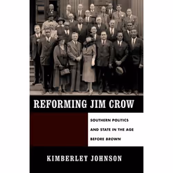 ISBN Reforming Jim Crow ( Southern Politics and State in the Age Before Brown ), Kimberley Johnson, 336 pages, Anglais, Oxfor ...