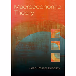 ISBN Macroeconomic Theory, Jean-Pascal Benassy, Anglais, Oxford University Press, 12/05/2011, unisexe, 1 pièce(s)