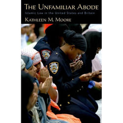 The Unfamiliar Abode: Islamic Law in the United States and Britain